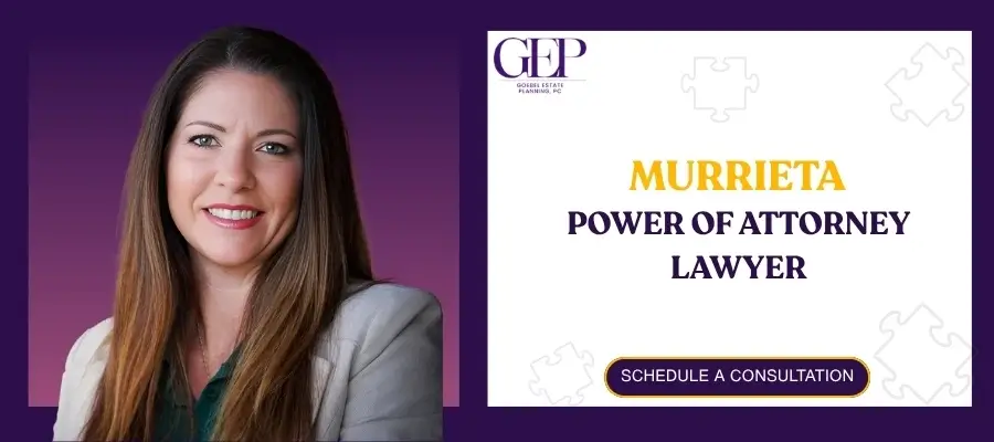 Murrieta Power Of Attorney Lawyer Murrieta Power Of Attorney Lawyer